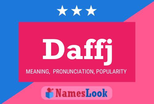 Daffj Name Poster