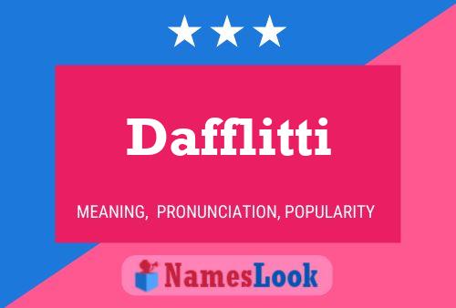 Dafflitti Name Poster