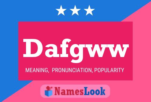 Dafgww Name Poster