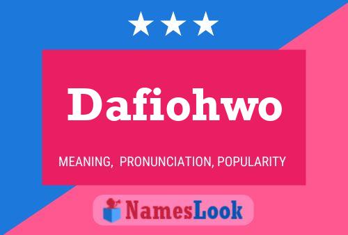 Dafiohwo Name Poster