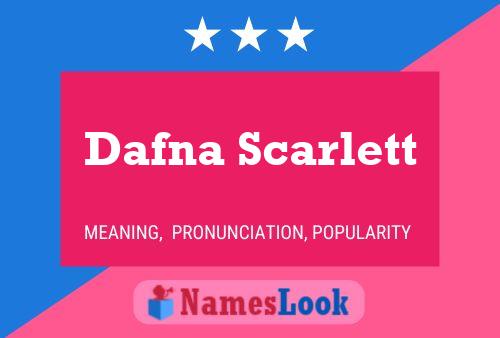 Dafna Scarlett Name Poster