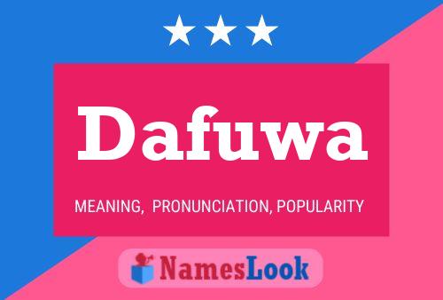 Dafuwa Name Poster