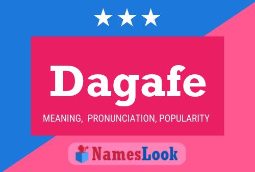 Dagafe Name Poster