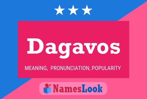 Dagavos Name Poster