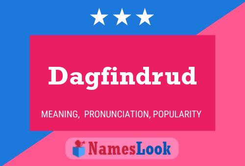 Dagfindrud Name Poster