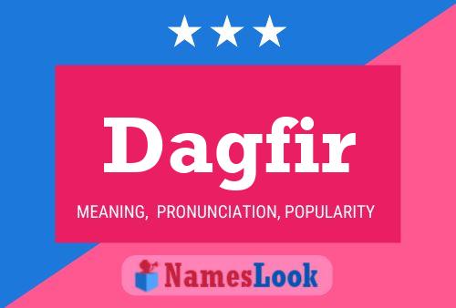 Dagfir Name Poster