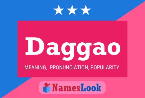 Daggao Name Poster