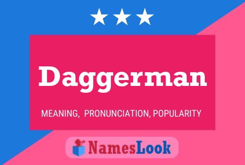 Daggerman Name Poster