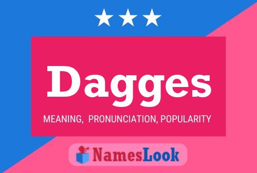 Dagges Name Poster