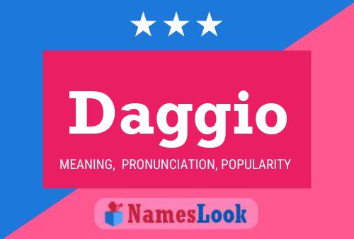 Daggio Name Poster