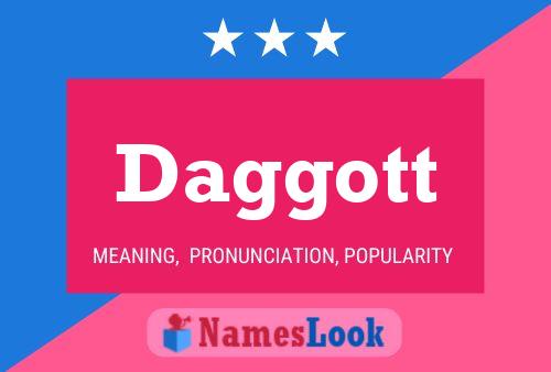 Daggott Name Poster