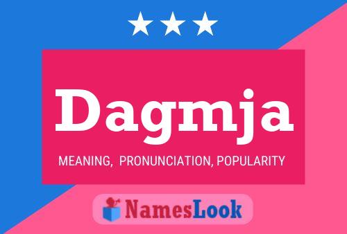 Dagmja Name Poster