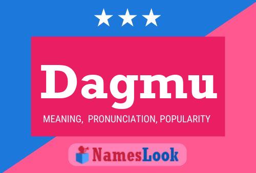 Dagmu Name Poster