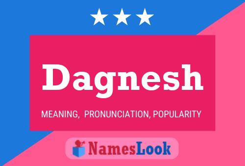 Dagnesh Name Poster