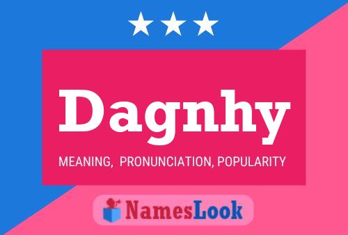 Dagnhy Name Poster