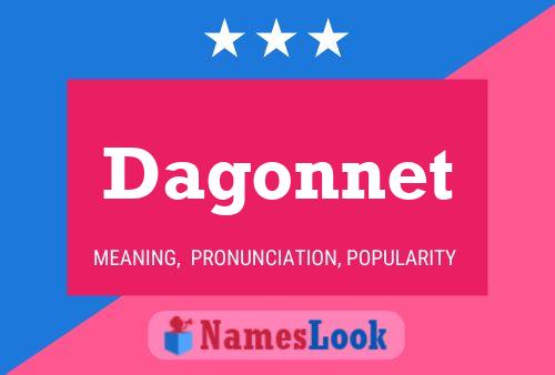 Dagonnet Name Poster