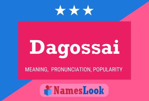 Dagossai Name Poster