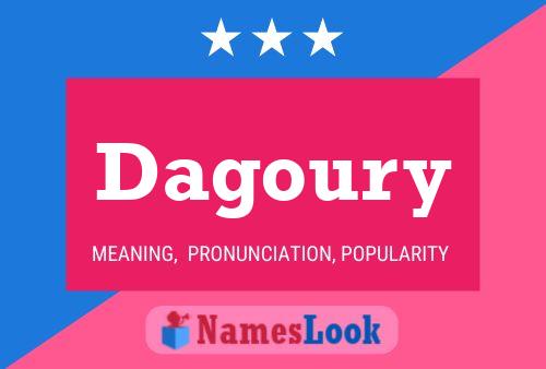 Dagoury Name Poster