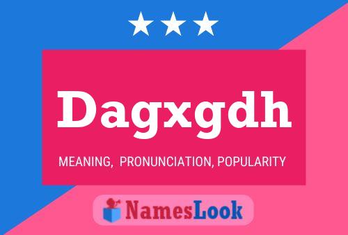 Dagxgdh Name Poster