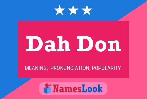 Dah Don Name Poster