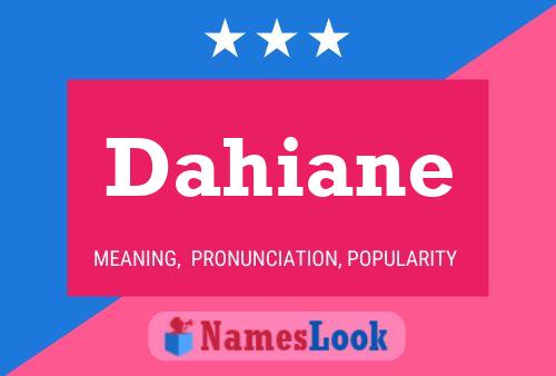 Dahiane Name Poster