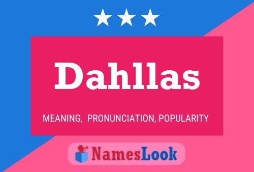 Dahllas Name Poster