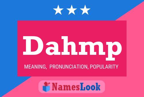 Dahmp Name Poster