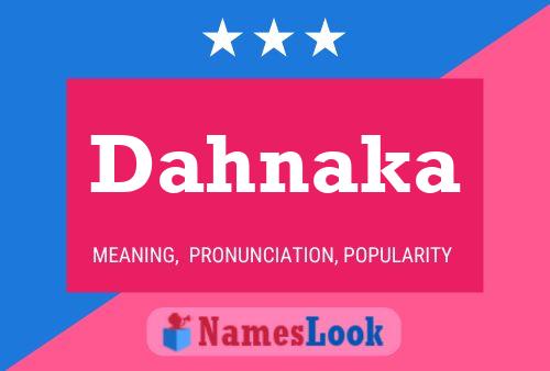 Dahnaka Name Poster