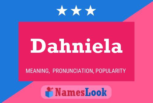 Dahniela Name Poster