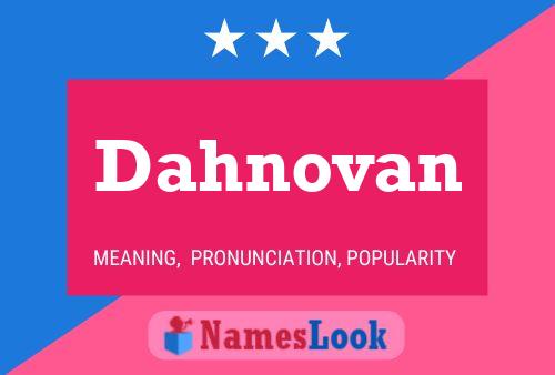 Dahnovan Name Poster