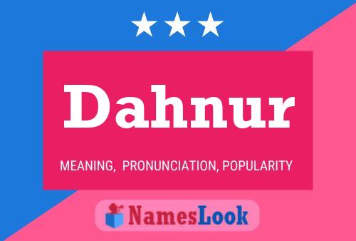 Dahnur Name Poster