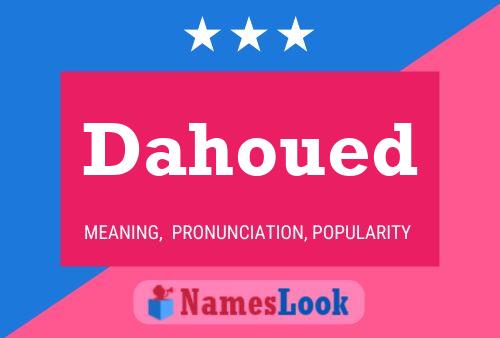 Dahoued Name Poster