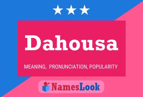 Dahousa Name Poster