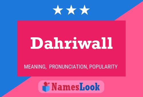 Dahriwall Name Poster