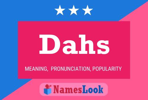 Dahs Name Poster