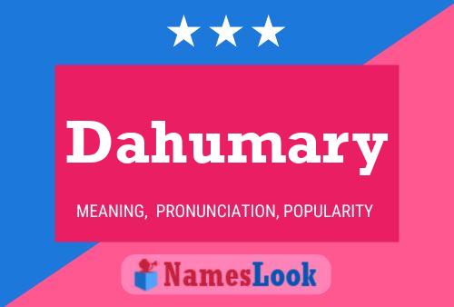 Dahumary Name Poster