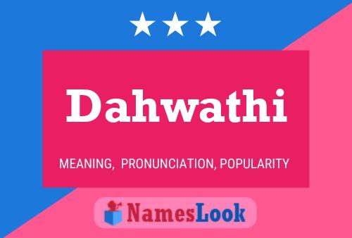 Dahwathi Name Poster