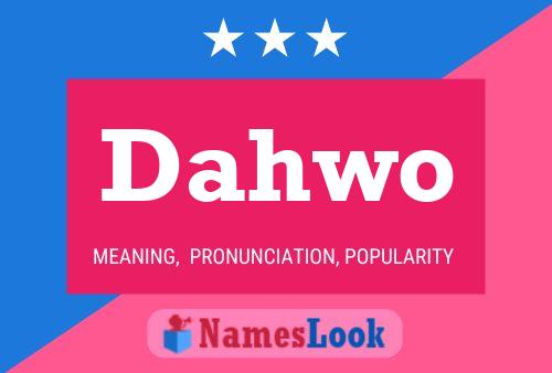 Dahwo Name Poster