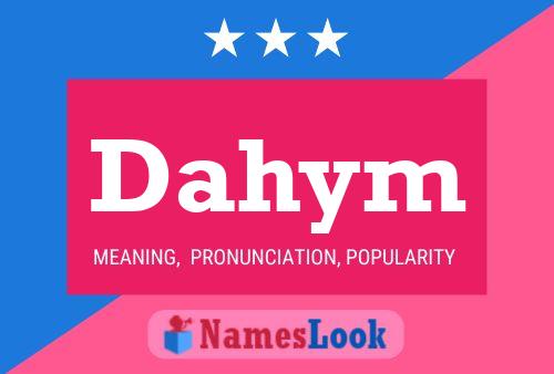 Dahym Name Poster