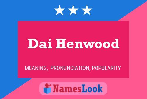 Dai Henwood Name Poster