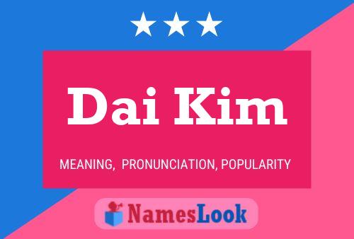 Dai Kim Name Poster