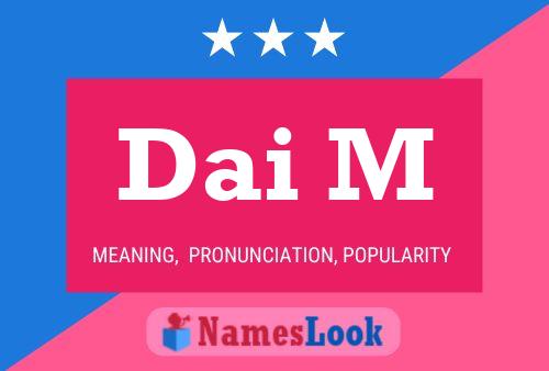 Dai M Name Poster