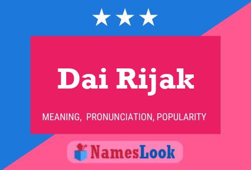 Dai Rijak Name Poster