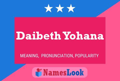 Daibeth Yohana Name Poster