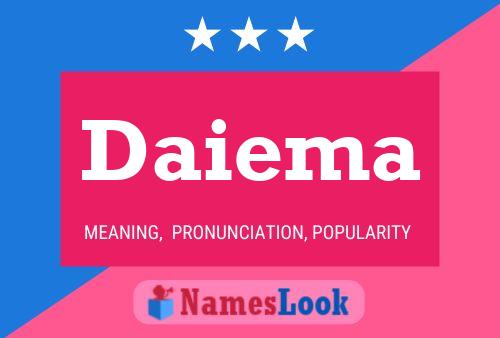 Daiema Name Poster