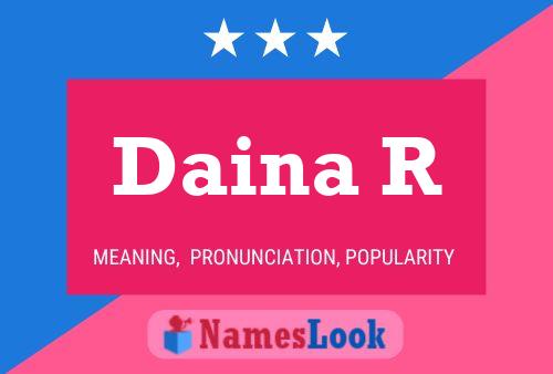 Daina R Name Poster