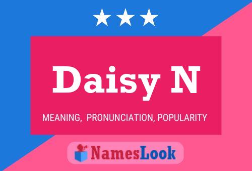 Daisy N Name Poster