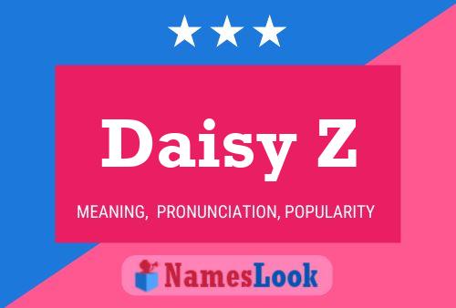 Daisy Z Name Poster