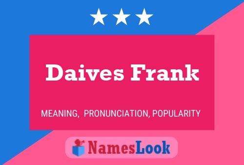 Daives Frank Name Poster