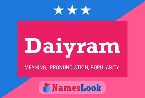 Daiyram Name Poster